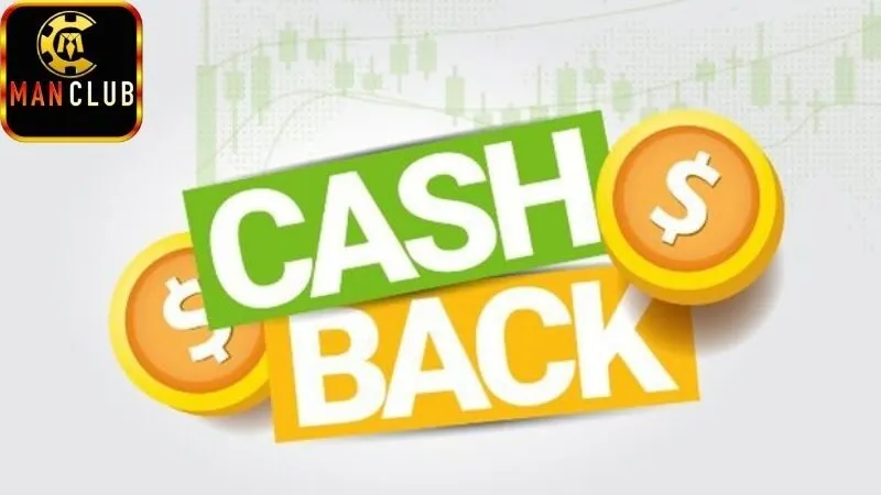 Lợi ích và ưu đãi từ Hoàn trả cược hàng tuần Manclub