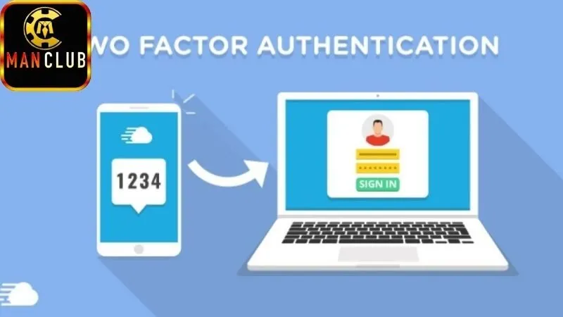 Xác thực 2 lớp ManClub – Bảo vệ tài khoản tuyệt đối 10 Xác thực 2 lớp Manclub